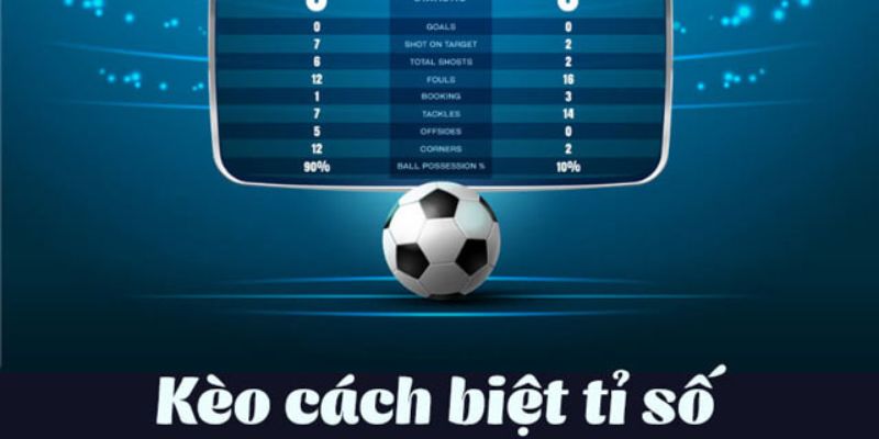 FABET – Kèo Cách Biệt Tỷ Số Là Gì, Loại Kèo Này Có Gì Thú Vị